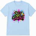 Stay Creative T-Shirt