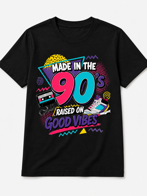 Made in the 90s – Raised on Good Vibes Retro T-Shirt